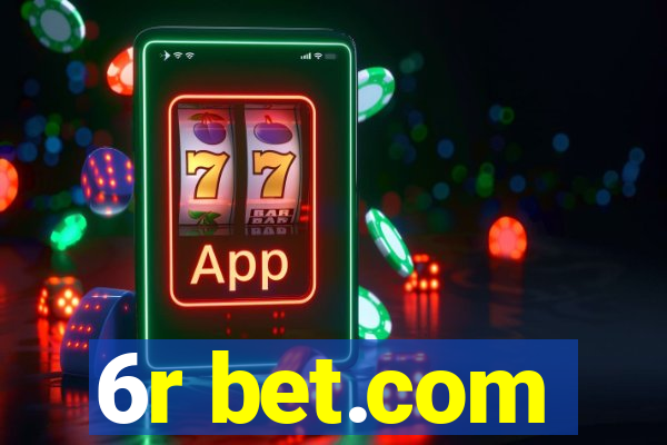 6r bet.com